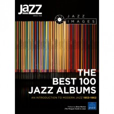 JAZZ IMAGES-BEST 100 JAZZ ALBUMS (LIVRO)