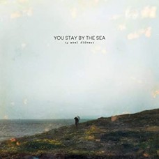 AXEL FLOVENT-YOU STAY BY THE SEA -HQ- (2LP)