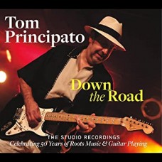 TOM PRINCIPATO-DOWN THE ROAD-THE.. (CD)