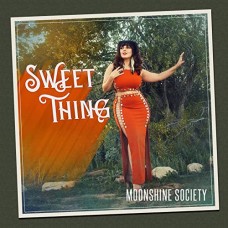 MOONSHINE SOCIETY-SWEET THING (CD)