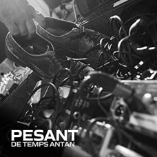 DE TEMPS ANTAN-PESANT (CD)
