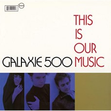 GALAXIE 500-THIS IS OUR MUSIC (LP)