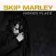 SKIP MARLEY-HIGHER PLACE -COLOURED- (LP)