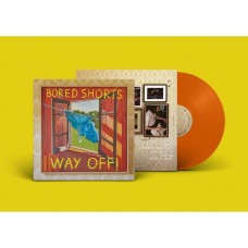 BORED SHORTS-WAY OFF! -COLOURED- (LP)