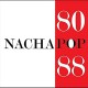 NACHA POP-80/88 (2LP)