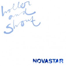 NOVASTAR-HOLLER AND SHOUT (CD)
