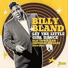 BILLY BLAND-LET THE LITTLE GIRL DANCE (CD)