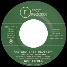 NIGHT OWLS-ME AND BABY BROTHER (7")