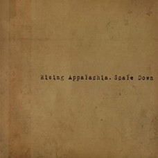 RISING APPALACHIA-SCALE DOWN (CD)