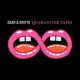 DEAN & BRITTA-QUARANTINE TAPES (LP)