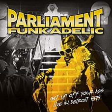 PARLIAMENT / FUNKADELIC-GET UP OFF YOUR ASS -.. (LP)