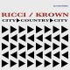 JASON RICCI & JOE CROWN-CITY COUNTRY CITY (CD)