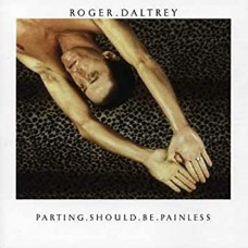 ROGER DALTREY-PARTING SHOULD BE.. (CD)