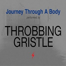 THROBBING GRISTLE-JOURNEY THROUGH A BODY (LP)