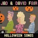 JAD FAIR & DAVID FAIR-HALLOWEEN SONGS -COLOURED- (LP)