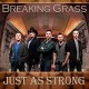BREAKING GRASS-JUST AS STRONG (CD)