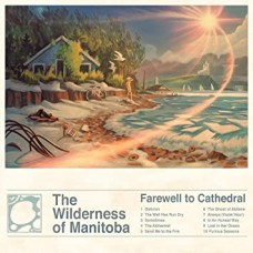 WILDERNESS OF MANITOBA-FAIRWELL TO CATHEDRAL (CD)