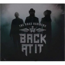 ROAD HAMMERS-BACK AT IT (CD)