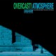 ATMOSPHERE-OVERCAST! (2LP)
