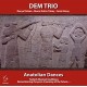 DEM TRIO-ANATOLIAN DANCES:.. (CD)