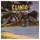 CLINIC-FANTASY ISLAND -INDIE- (LP)