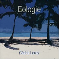 CEDRIC LEROY-EOLOGIE (CD)