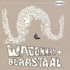 WAGONMAN & BLAASTAAL-RADIO CENTRAAL.. (10")