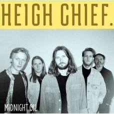 HEIGH CHIEF-MIDNIGHT OIL (LP)