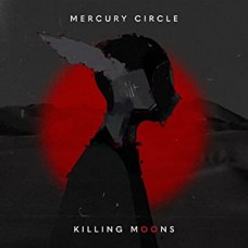 MERCURY CIRCLE-KILLING MOONS (CD)