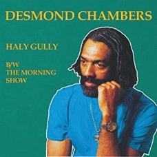 DESMOND CHAMBERS-HALY GULLY B/W THE.. (12")