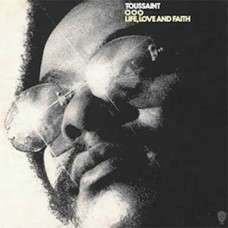 ALLEN TOUSSAINT-LIFE, LOVE & FAITH (LP)