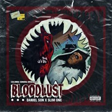 DANIEL SON X SLIM ONE-BLOODLUST (CD)