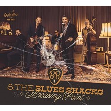 B.B. & THE BLUES SHACKS-BREAKING POINT (CD)