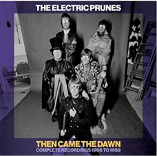 ELECTRIC PRUNES-THEN CAME THE.. -BOX SET- (6CD)