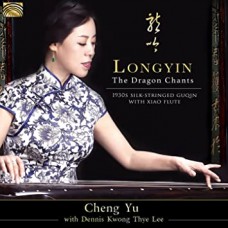 CHENG YU WITH DENNIS KWONG THYE LEE-LONGYIN. THE DRAGON.. (CD)