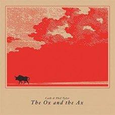 CATH & PHIL TYLER-OX AND THE AX (LP)