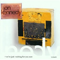 JON KENNEDY-WE'RE JUST WAITING FOR YO (CD)