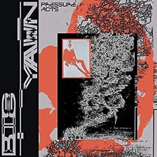 BIG YAWN-PRESSURE ACTS (12")