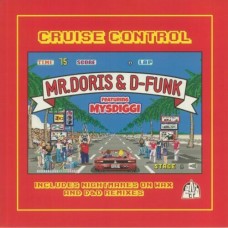 MR DORIS & D-FUNK-CRUISE CONTROL (12")