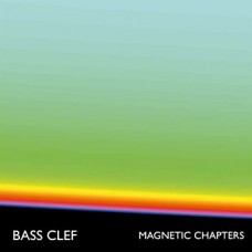 BASS CLEF-MAGNETIC CHAMBERS (LP)