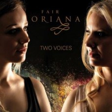 FAIR ORIANA-TWO VOICES (CD)
