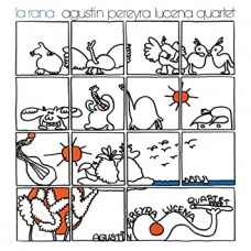 AGUSTIN PEREYRA LUCENA QUARTET-LA RANA -INSERT- (LP)