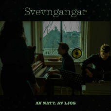SVEVNGANGAR-AVNATT, AV LJOS (CD)