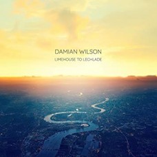 DAMIAN WILSON-LIMEHOUSE TO LECHLADE (LP)