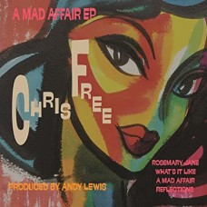 CHRIS FREE-A MAD AFFAIR EP (7")