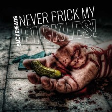 SMOKEHEADS-NEVER PICK MY PICKLES (CD)