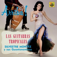 SILVESTRE MONTEZ Y SUS GUANTANAMEROS-LAS GUITARRAS TROPICALES (LP)