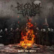 BLOODY FALLS-BURN THE WITCH (CD)
