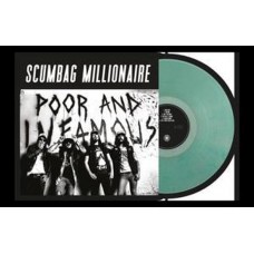 SCUMBAG MILLIONAIRE-POOR AND.. -COLOURED- (LP)