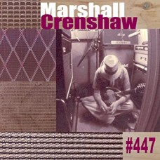 MARSHALL CRENSHAW-#447 (CD)